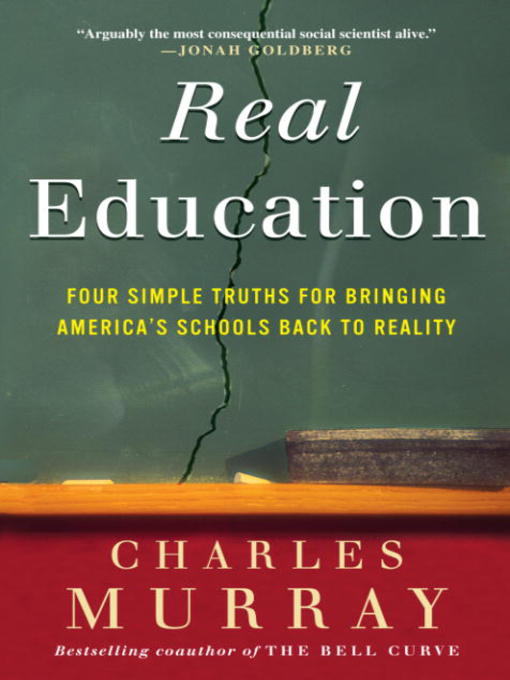 Title details for Real Education by Charles Murray - Available